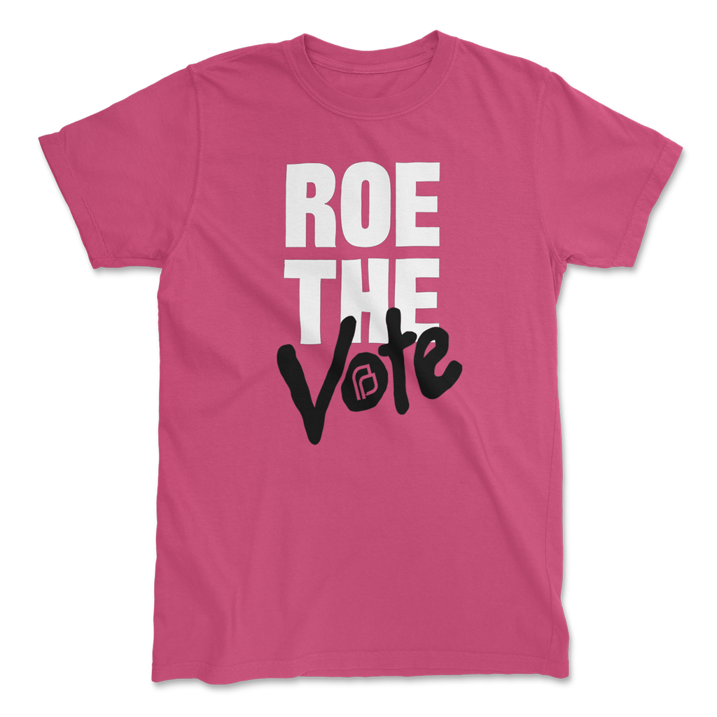 Pink Roe The Vote T-shirt