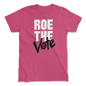Pink Roe The Vote T-shirt